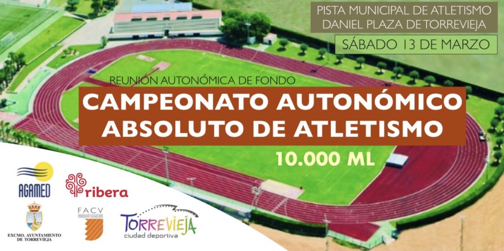 🧭 El próximo sábado 13 de Marzo, Torrevieja organizará el CAMPEONATO AUTONÓMICO ABSOLUTO DE ATLETISMO 10000ML🏆