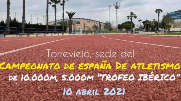 🏃♂️Torrevieja, sede del Campeonato de España de 10.000m, 5.000m y TROFEO IBÉRICO España-Portugal de atletismo.🏆 🏃♂️Torrevieja, sede del Campeonato de España de 10.000m, 5.000m y TROFEO IBÉRICO España-Portugal de atletismo.🏆