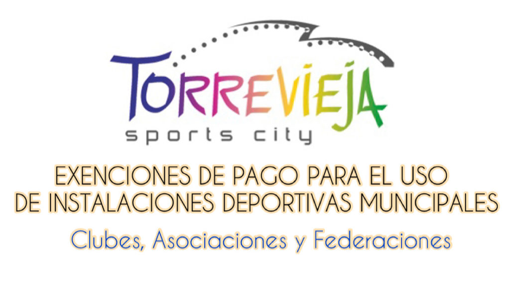 📣SE ABRE EL PLAZO PARA SOLICITUD DE EXENCIONES DE PAGO PARA EL USO DE INSTALACIONES DEPORTIVAS A CLUBES, ASOCIACIONES Y FEDERACIONES DEPORTIVAS.