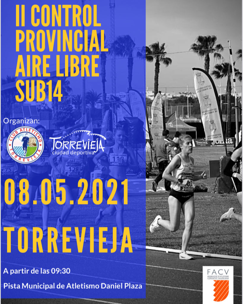 🏃‍♂️II Control Provincial Aire Libre Sub14 en Torrevieja🏃‍♀️