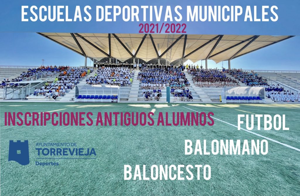 📣ABIERTO EL PLAZO DE PREINSCRIPCIÓN PARA LOS ANTIGUOS ALUMNOS DE LAS ESCUELAS DEPORTIVAS MUNICIPALES DE FÚTBOL, BALONCESTO Y BALONMANO.  TEMPORADA 2021/2022