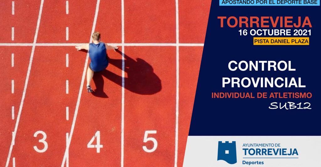 (Español) Torrevieja será sede del I Control Provincial sub 12 (Alevín) de Atletismo