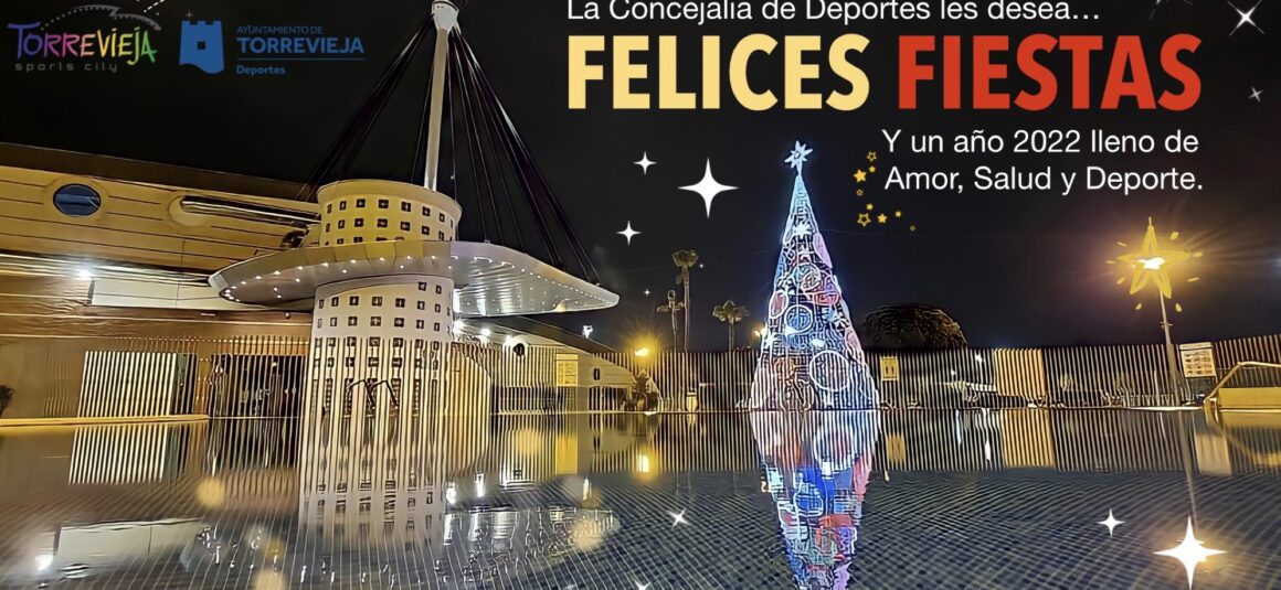 (Español) 🎄 ¡Desde la Concejalía queremos desear unas felices fiestas a la gran familia del Deporte de Torrevieja! 🎄