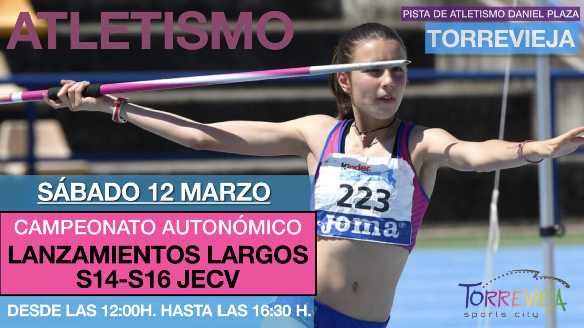 🥇Campeonato Autonómico Lanzamientos Largos S14-S16