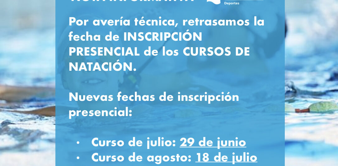 (Español) Por avería técnica, retrasamos la fecha de inscripción presencial de los cursos de natación