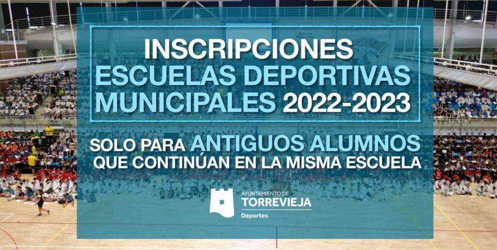 EL 19 DE AGOSTO FINALIZA EL PLAZO DE INSCRIPCIÓN PARA ANTIGUOS ALUMNOS DE LAS ESCUELAS DEPORTIVAS MUNICIPALES