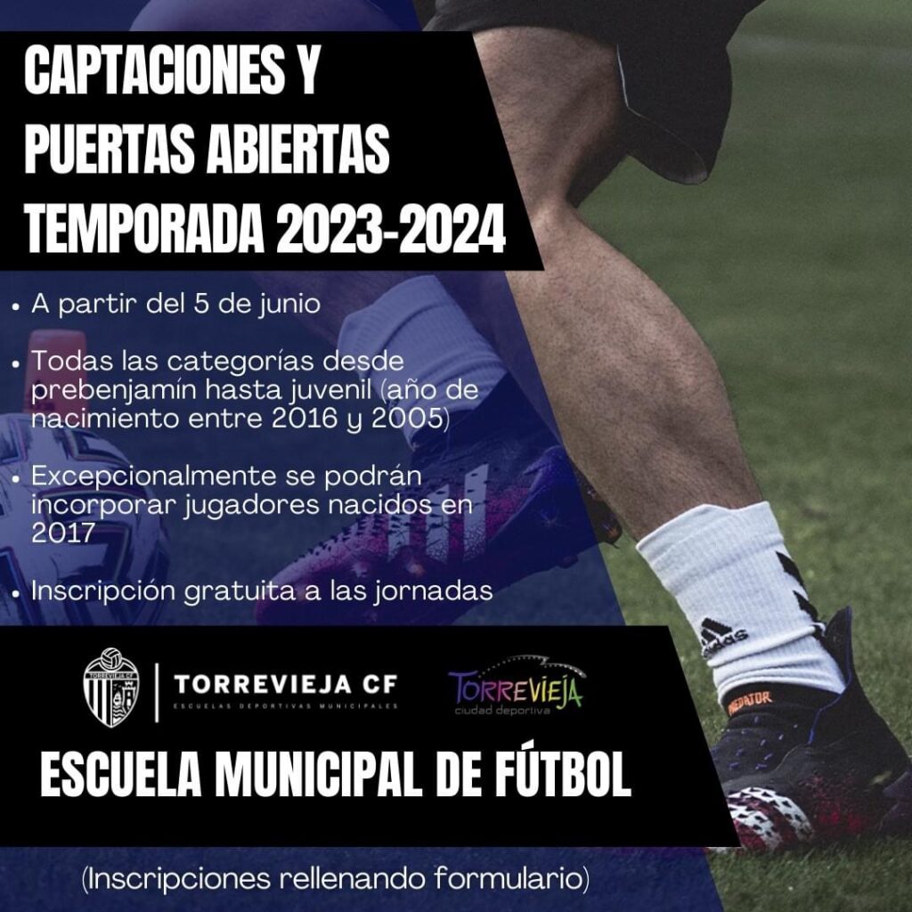 INSCRIPCIÓN CAPTACIONES Y JORNADAS PUERTAS ABIERTAS TORREVIEJA C.F. – ESCUELA MUNICIPAL DE FÚTBOL TEMPORADA 2023-2024