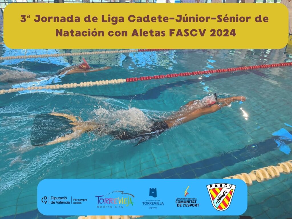 3a Jornada de Liga Cadete-Júnior-Sénior de Natación con Aletas FASCV 2024