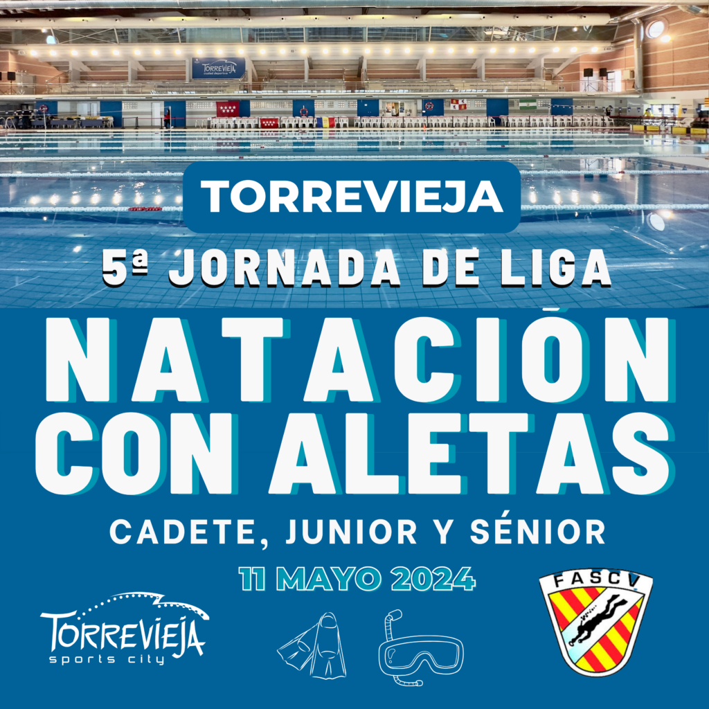 5ª Jornada de liga Cadete-Júnior-Sénior de Natación con Aletas FASCV 2024 en Torrevieja
