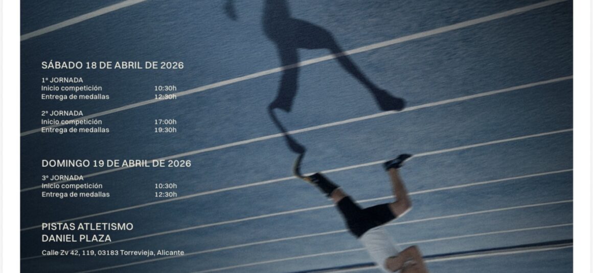 🏃🏽🏃‍♀️Torrevieja se convierte en la capital del atletismo base con el Campeonato de España de Promesas Paralímpicas 2026